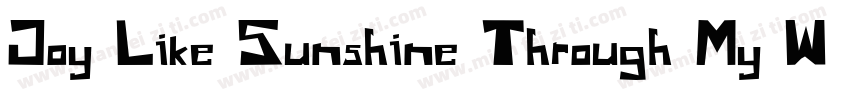 Joy Like Sunshine Through My Window字体转换